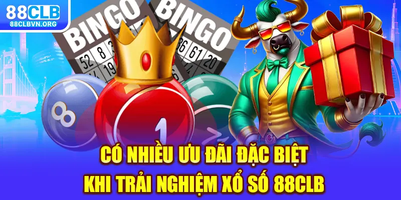 Có nhiều ưu đãi đặc biệt khi trải nghiệm xổ số 88clb 