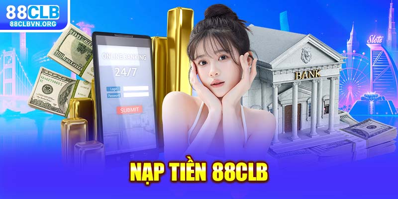 nạp tiền 88clb