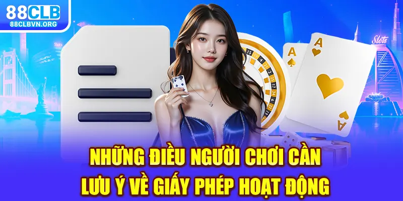 Những điều người chơi cần lưu ý về giấy phép hoạt động