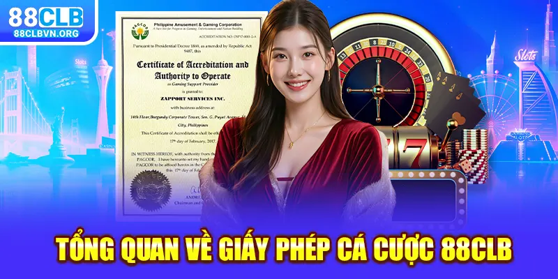 Tổng quan về giấy phép cá cược 88clb