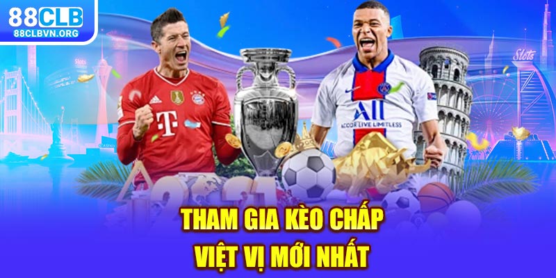 Tham gia kèo chấp việt vị mới nhất